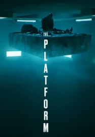 The Platform (2019) เดอะ แพลตฟอร์ม ดูหนังออนไลน์