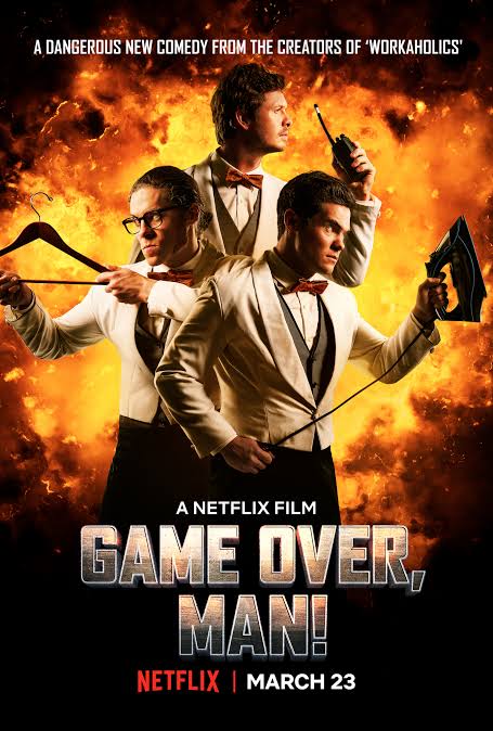 ดูหนัง Netflix Game Over, Man (2018) เกมโอเวอร์ แมน เต็มเรื่อง