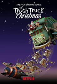 ดูหนัง NETFLIX A Trash Truck Christmas (2020) แทรชทรัค คู่หูมอมแมมฉลองคริสต์มาส ดูการ์ตูนออนไลน์ พากย์ไทย เต็มเรื่อง