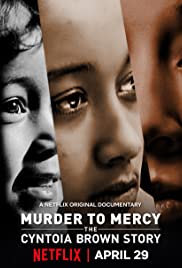 ดูหนัง NETFLIX Murder to Mercy The Cyntoia Brown Story (2020) หนังใหม่ HD เต็มเรื่อง