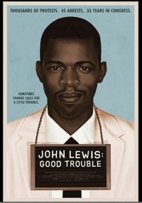 John Lewis: Good Trouble(2020) จอห์น ลูอิส บุรุษกล้าขวางโลก