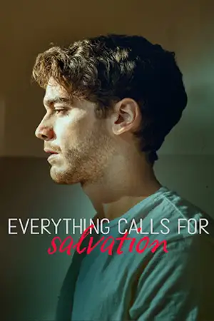 ดูซีรี่ย์ฝรั่งฟรี Everything Calls for Salvation (2022) เพรียกหาทางรอด HD