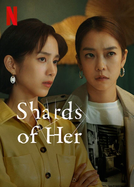 ดูซีรี่ย์ออนไลน์ Shards of her (2022) เศษเสี้ยวของเธอ HD