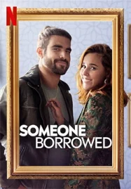 ดูหนัง Netflix Someone Borrowed (2022)