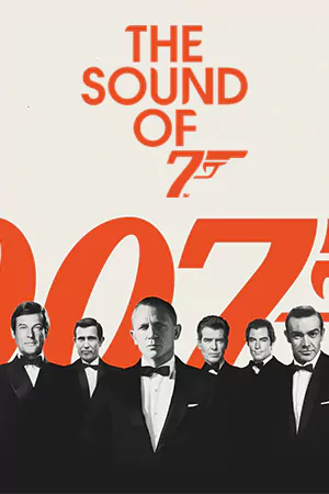 ดูหนังฟรีออนไลน์ หนังใหม่ The Sound of 007 (2022)