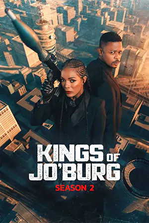 ดูซีรี่ย์ Netflix Kings of Jo’burg Season 2 (2023) คิงส์ ออฟ โจเบิร์ก ซีซั่น 2