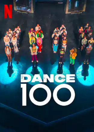 Dance 100 (2023) ดูหนัง Netflix ออนไลน์