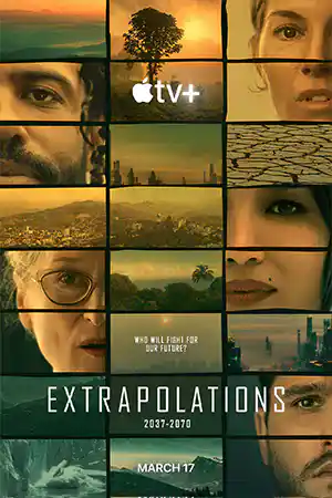 ดูซีรี่ย์ออนไลน์ฝรั่ง Extrapolations (2023)