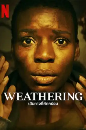 ดูหนังออนไลน์ Weathering เส้นทางที่กัดกร่อน | Netflix