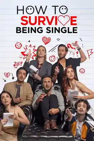 ดูซีรี่ย์ออนไลน์ How to Survive Being Single Season 3 (2023) รอดสักทีชีวิตโสด ซีซั่น 3