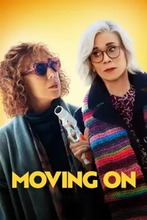 ดูหนังออนไลน์ฟรี Moving On (2023) แค้นฝังใจวัย(ไม่)รุ่น