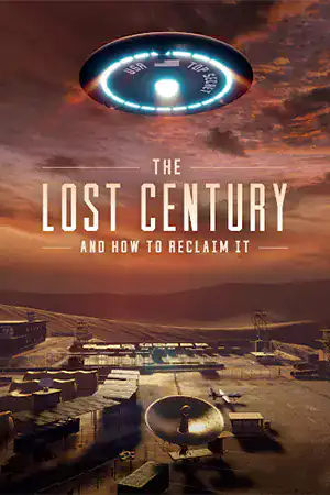 ดูหนังออนไลน์ The Lost Century: And How to Reclaim It (2023)