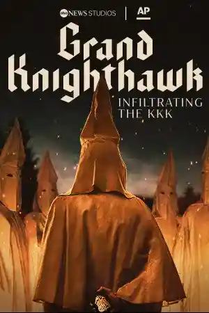 Grand Knighthawk: Infiltrating the KKK (2023) ดูหนังใหม่