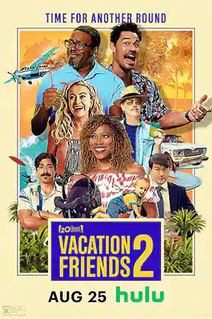 Vacation Friends 2 (2023) เพื่อนกันจากวันหยุด ดูหนังออนไลน์ฟรี