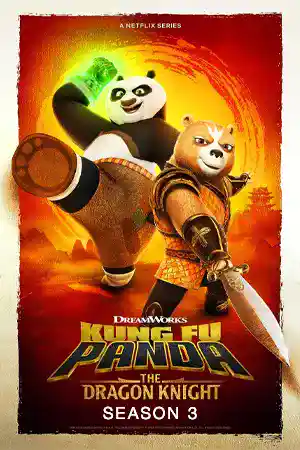 ดูซีรีย์ออนไลน์ Kung Fu Panda: The Dragon Knight (2023) กังฟูแพนด้า อัศวินมังกร ซีซั่น 3