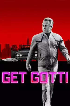 ดูหนังฟรี Get Gotti (2023)