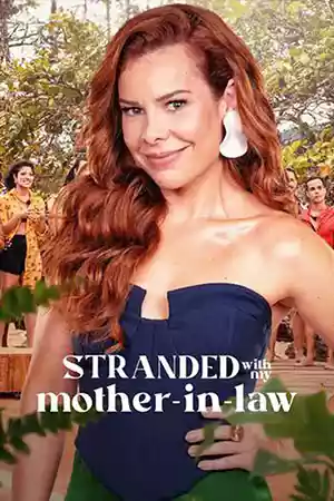 Stranded with My Mother-in-Law (2023) ติดเกาะกับแม่แฟน ดูซีรี่ย์ Netflix