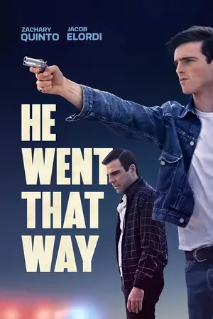 ดูหนังออนไลน์ฟรี He Went That Way (2024)