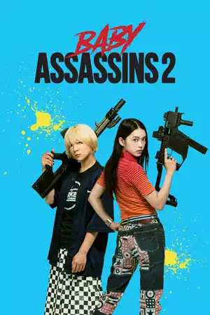 ดูหนังออนไลน์ Baby Assassins 2 Babies (2024) เต็มเรื่อง หนังญี่ปุ่น HD