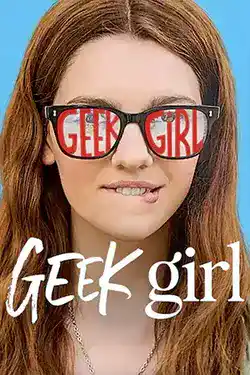 Geek Girl (2024) สาวเนิร์ดอยากจะชิค | Netflix