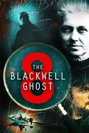 ดูหนังฟรีออนไลน์ The Blackwell Ghost 8