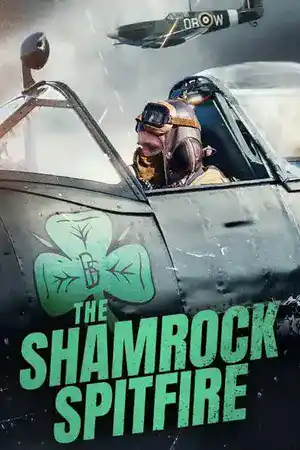 ดูหนังออนไลน์ฟรี The Shamrock Spitfire (2024) เต็มเรื่อง HD