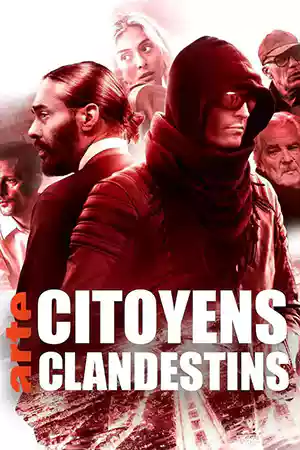 ดูซีรี่ย์ออนไลน์ Citoyens clandestins (2024)