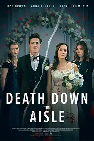 ดูหนังใหม่ชนโรง Death Down the Aisle (2024)