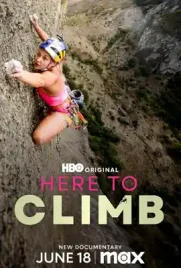 ดูหนังใหม่2024 Here to Climb (2024)