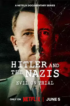 เว็บดูซีรี่ย์ออนไลน์ Hitler and the Nazis: Evil on Trial (2024) ฮิตเลอร์และนาซี: พิพากษาปิศาจ