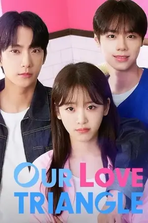 ดูซีรี่ย์เกาหลีออนไลน์ Our Love Triangle (2024)