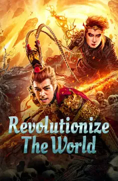ดูหนังฟรีออนไลน์ Revolutionize The World (2024) พลิกโลกกลับสวรรค์