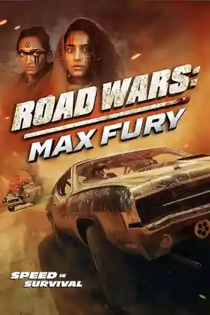 ดูหนังออนไลน์ฟรี Road Wars: Max Fury (2024)