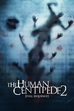 ดูหนังออนไลน์ The Human Centipede 2 (2011) มนุษย์ตะขาบ ภาค 2