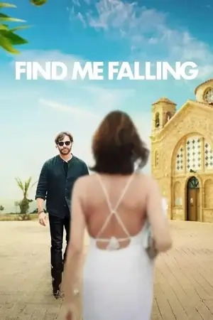 Find Me Falling (2024) ล้มลุกแล้วเจอรัก ดูหนังออนไลน์ฟรี เต็มเรื่อง
