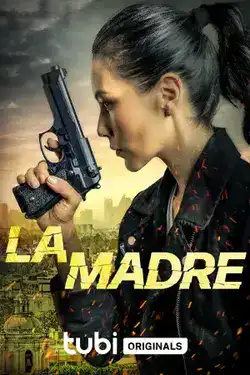 ดูหนังใหม่ชัด La Madre (2024)