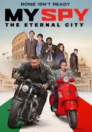 My Spy: The Eternal City (2024) ดูหนังออนไลน์ฟรี 4K