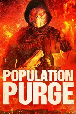 ดูหนังออนไลน์ฟรี Population Purge (2024) HD