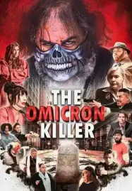ดูหนังฟรีออนไลน์ The Omicron Killer (2024) 4K