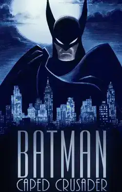 ดูซีรี่ย์ออนไลน์ แอนิเมชั่น Batman: Caped Crusader (2024) แบทแมน อัศวินรัตติกาล