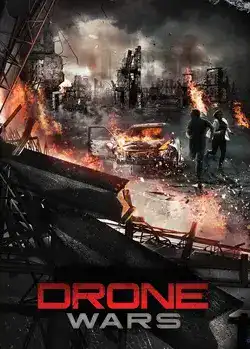 ดูหนังไซไฟ หนังฝรั่งดูฟรี Drone Wars (2016) พากย์ไทย