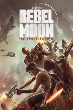 Rebel Moon — Part Two: Director’s Cut (2024) ดูหนัง Netflix