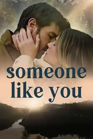 ดูหนังออนไลน์ Someone Like You (2024) ดุจดังเธอในดวงใจ