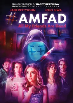 ดูหนังฟรีออนไลน์ AMFAD: All My Friends Are Dead (2024)