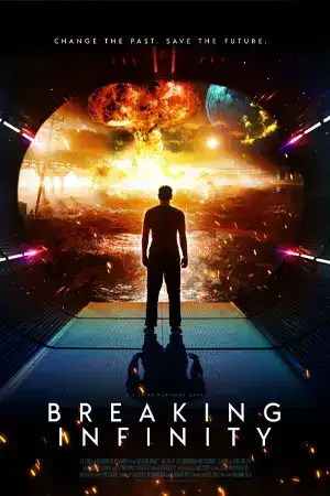 ดูหนังฟรีออนไลน์ Breaking Infinity (2023) 4K