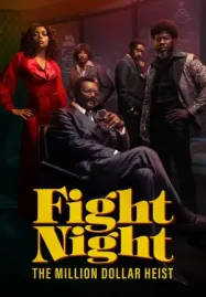 Fight Night: The Million Dollar Heist (2024)