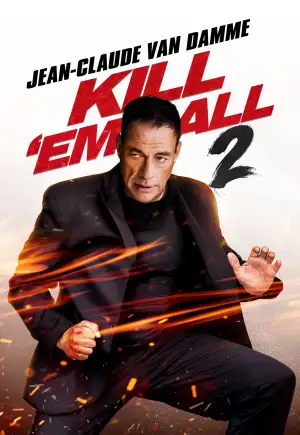 ดูหนังฟรีออนไลน์ Kill 'Em All 2 (2024) ฆ่าให้เหี้ยน 2