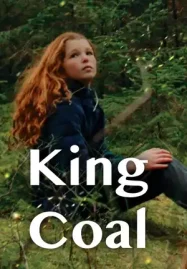 ดูหนังฟรีออนไลน์ King Coal (2023)