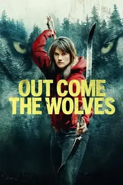 Out Come the Wolves (2024) ดูหนังออนไลน์ฟรี