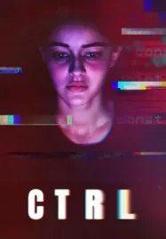 CTRL (2024) ดูหนัง Netflix เต็มเรื่อง